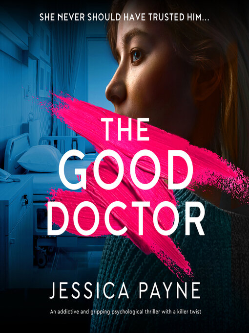 Title details for The Good Doctor by Jessica Payne - Available